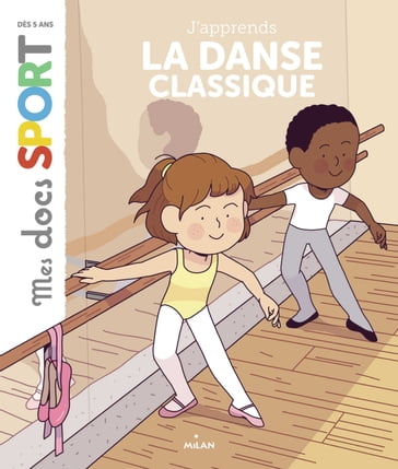 J'apprends la danse classique - Emmanuelle Ousset