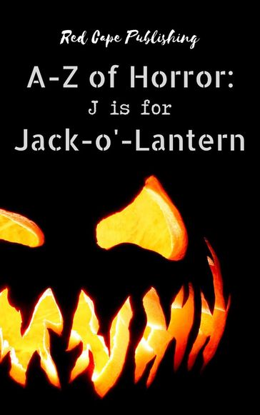 J is for Jack-o'-Lantern - P.J. Blakey-Novis