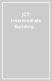 JCT: Intermediate Building Contract Guide 2016 (IC/G)