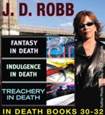 J.D Robb IN DEATH COLLECTION books 30-32 - J. D. Robb