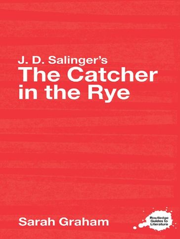 J.D. Salinger's The Catcher in the Rye - Sarah Graham