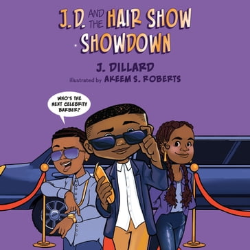 J.D. and the Hair Show Showdown - J. Dillard