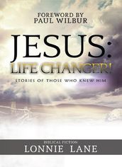 JESUS: Life Changer!