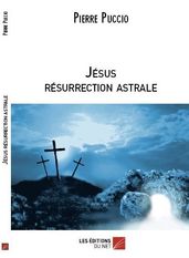 JESUS RESURRECTION ASTRALE