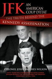 JFK The Conspiracy and Truth Behind the Assassination