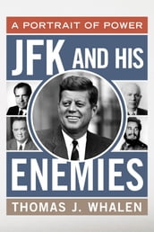 JFK and His Enemies