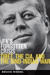 JFK s Forgotten Crisis