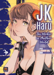 JK Haru. Sex worker in another world. 3.