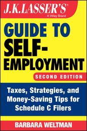 J.K. Lasser s Guide to Self-Employment