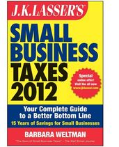 J.K. Lasser s Small Business Taxes 2012
