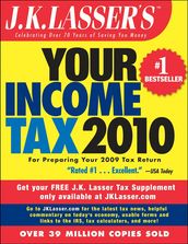 J.K. Lasser s Your Income Tax 2010
