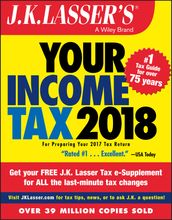 J.K. Lasser s Your Income Tax 2018