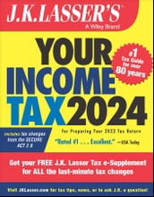 J.K. Lasser s Your Income Tax 2024