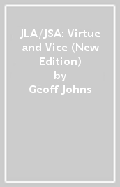 JLA/JSA: Virtue and Vice (New Edition)