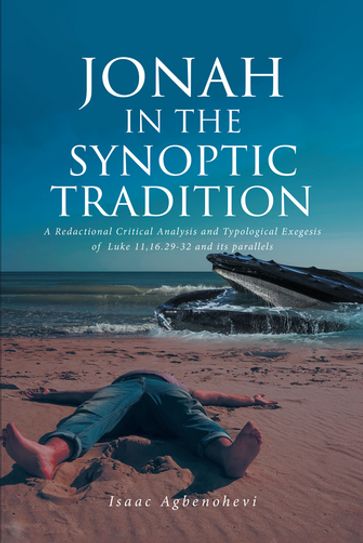 JONAH IN THE SYNOPTIC TRADITION - Isaac Agbenohevi