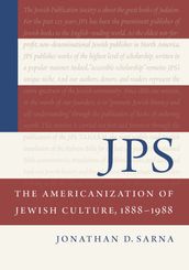 JPS: The Americanization of Jewish Culture, 18881988