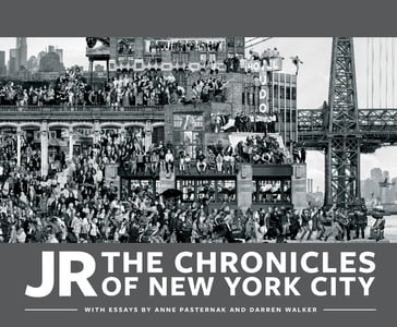 JR: The Chronicles of New York City - Anne Pasternak - Darren Walker - Jr