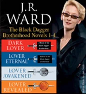 J.R. Ward The Black Dagger Brotherhood Novels 1-4 - J.R. Ward