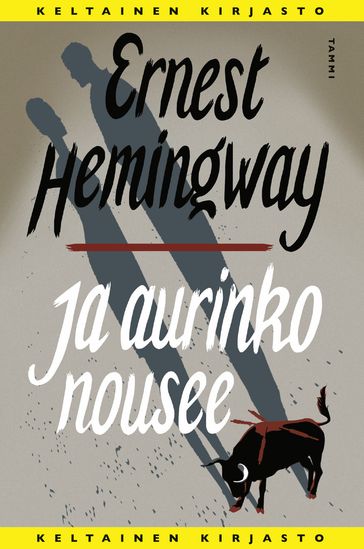 Ja aurinko nousee - Ernest Hemingway