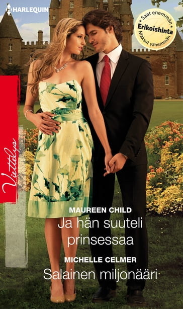 Ja hän suuteli prinsessaa / Salainen miljonääri - Maureen Child - Michelle Celmer