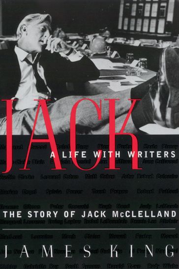 Jack: A Life With Writers - James King