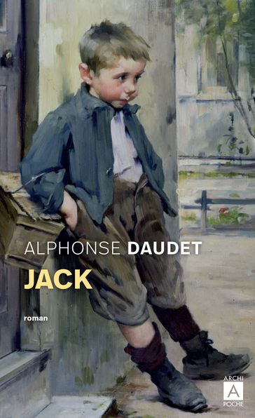 Jack - Alphonse Daudet - Émile Zola