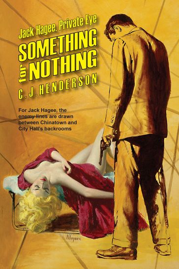 Jack Hagee: Something For Nothing - C.J. Henderson