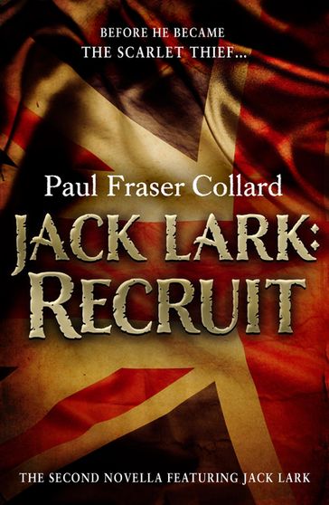 Jack Lark: Recruit (A Jack Lark Short Story) - Paul Fraser Collard
