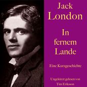 Jack London: In fernem Lande