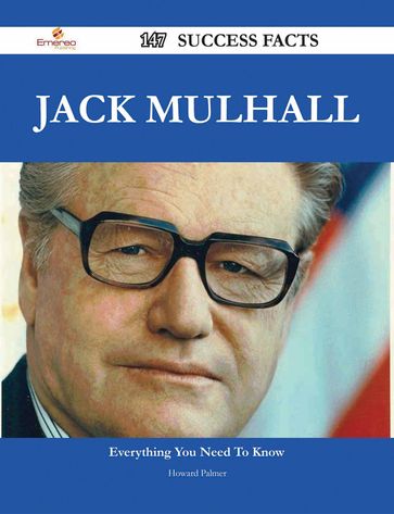 Jack Mulhall 147 Success Facts - Everything you need to know about Jack Mulhall - Howard Palmer