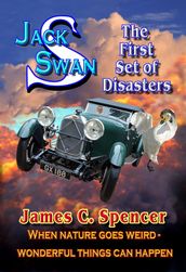Jack Swan Adventures-The first Set of Disasters