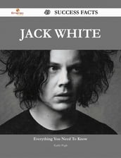 Jack White 49 Success Facts - Everything you need to know about Jack White