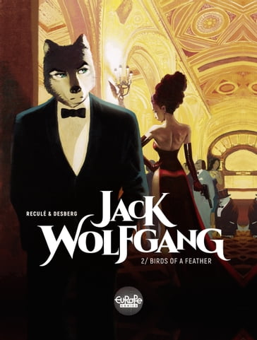 Jack Wolfgang - Volume 2 - Birds of a Feather - Stephen Desberg