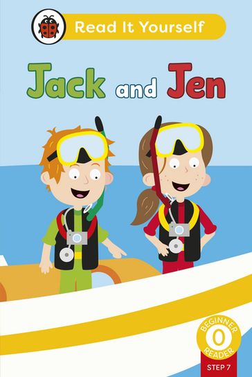 Jack and Jen (Phonics Step 7): Read It Yourself - Level 0 Beginner Reader - Ladybird