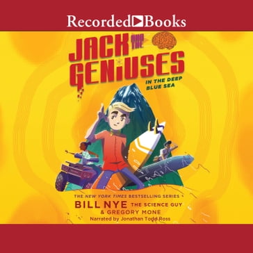 Jack and the Geniuses - Bill Nye - Gregory Mone