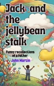 Jack and the Jellybean Stalk