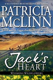 Jack s Heart (Wyoming Wildflowers, Book 6)