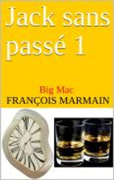 Jack sans passé 1 - François Marmain