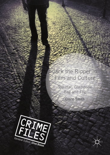 Jack the Ripper in Film and Culture - Clare Smith