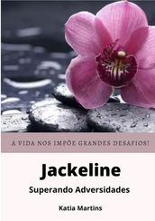 Jackeline - Superando Adversidades -