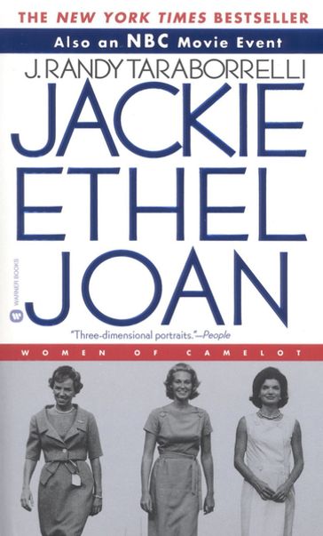 Jackie, Ethel, Joan - J. Randy Taraborrelli