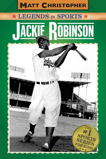 Jackie Robinson - Glenn Stout - Matt Christopher