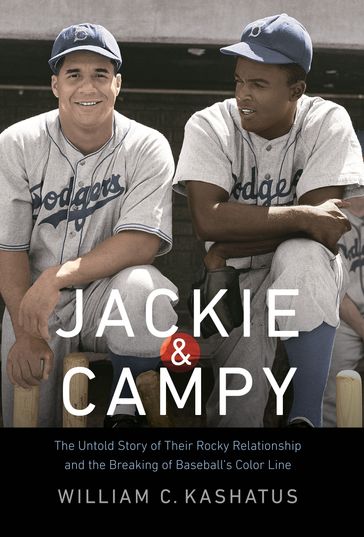 Jackie and Campy - William C. Kashatus