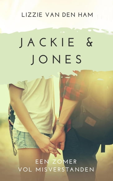Jackie en Jones: een zomer vol misverstanden - Lizzie van den Ham