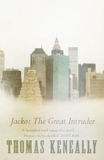 Jacko: The Great Intruder - Thomas Keneally