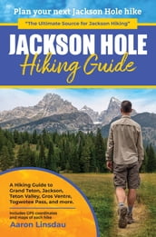 Jackson Hole Hiking Guide