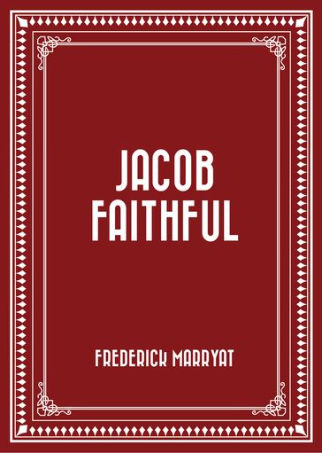 Jacob Faithful - Frederick Marryat