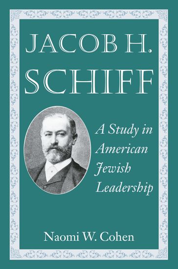 Jacob H. Schiff - Naomi W. Cohen