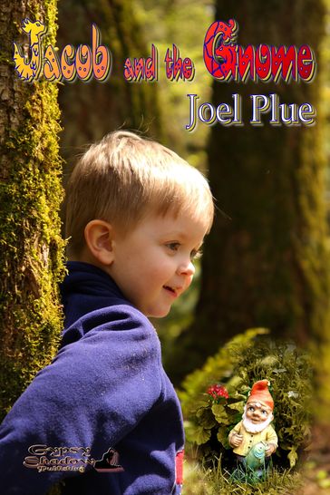 Jacob and the Gnome - Joel Plue