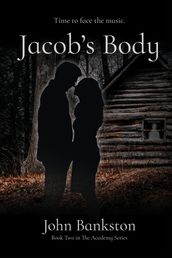 Jacob s Body: Book Two